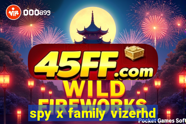 spy x family vizerhd